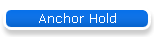 Anchor Hold