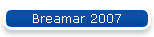 Breamar 2007