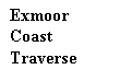 Text Box: Exmoor
Coast
Traverse
