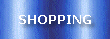 SHOPPING